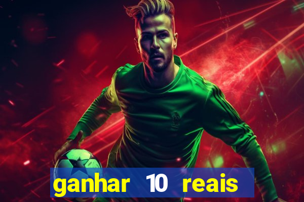 ganhar 10 reais agora no pix